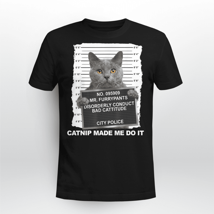 Cat Funny Classic T-Shirt Catnip Made Me Do It