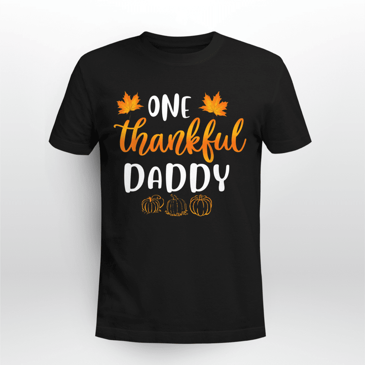 Thanksgiving Classic T-shirt One Thankful Daddy