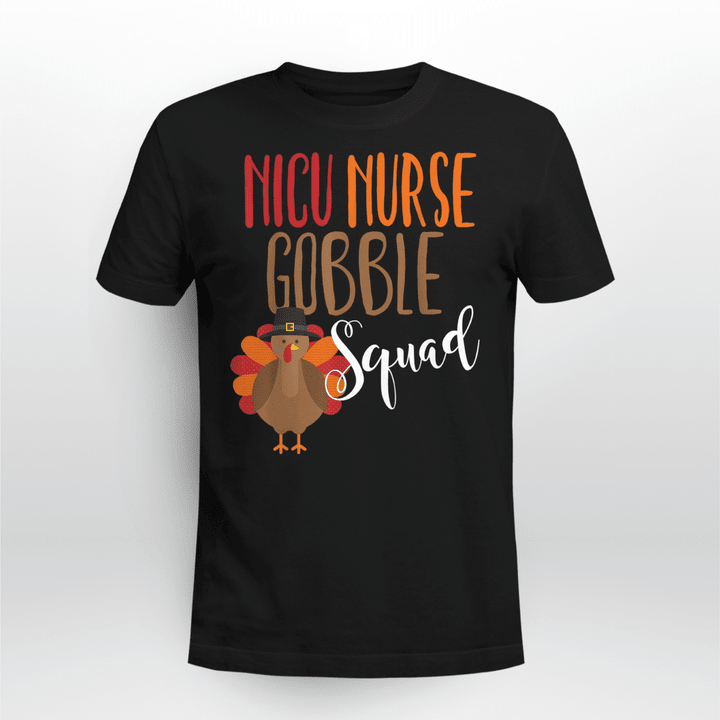 NICU Nurse T-shirt NICU Gobble Squad Thanksgiving