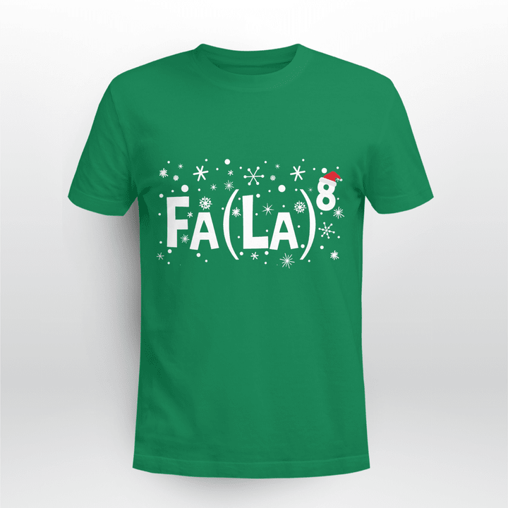 Teacher Classic T-shirt Fa La 8 Shirt - Math Teacher Christmas Shirt Fa La La