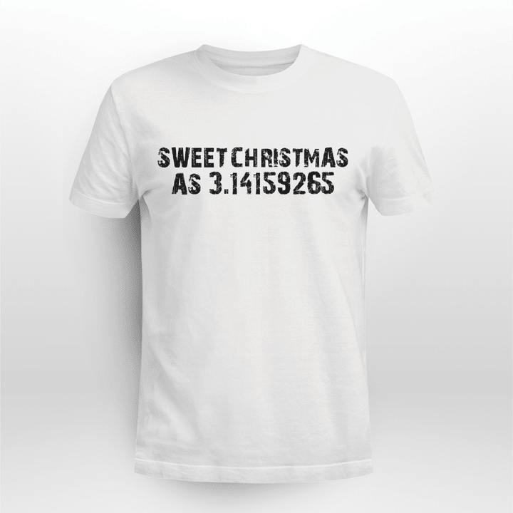 Math Teacher T-shirt Sweet Christmas As Pi