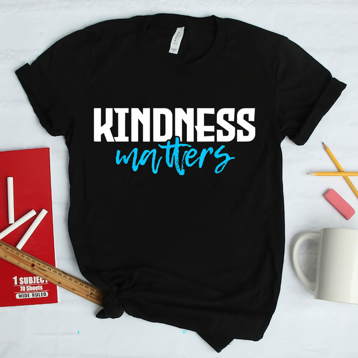 Kindness Matters Counselor T-Shirt