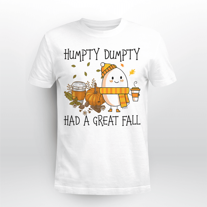 Teacher T-Shirt Humpty Dumpty Had A Great Fall