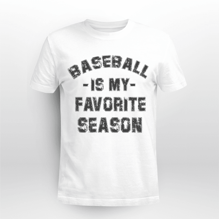 Baseball T-shirt Baseball Is My Favorite Season