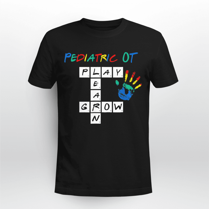 Occupational Therapist T-Shirt Play And Grow