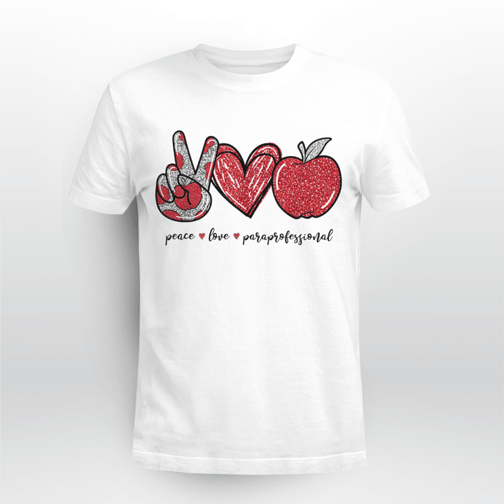Paraprofessional Classic T-shirt Peace Love Paraprofessional