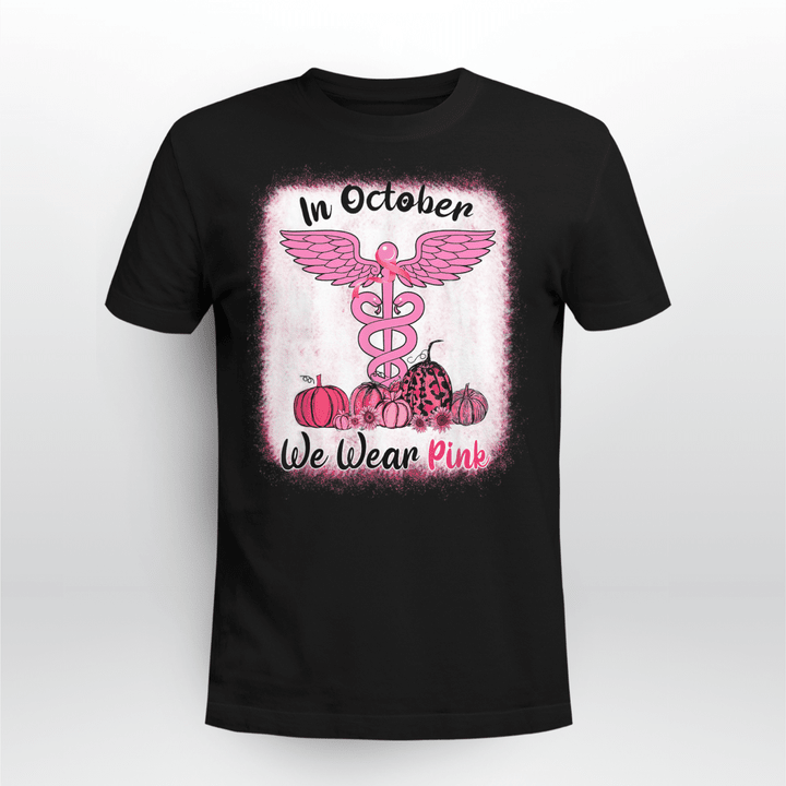 In October We Wear Pink Nurse Breast Cancer Awareness T-Shirt