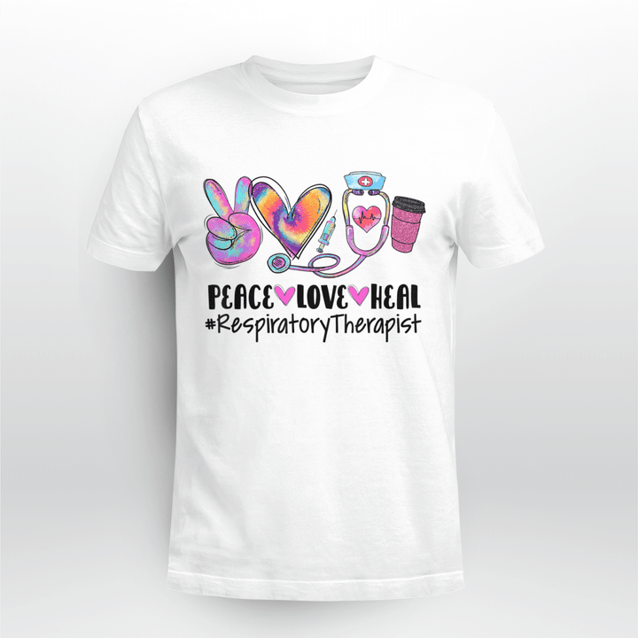 Respiratory Therapist Classic T-shirt Peace Love Heal