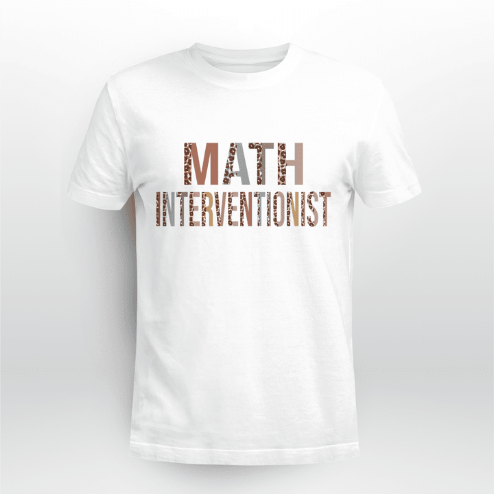 Math Teacher Classic T-shirt Math Interventionist