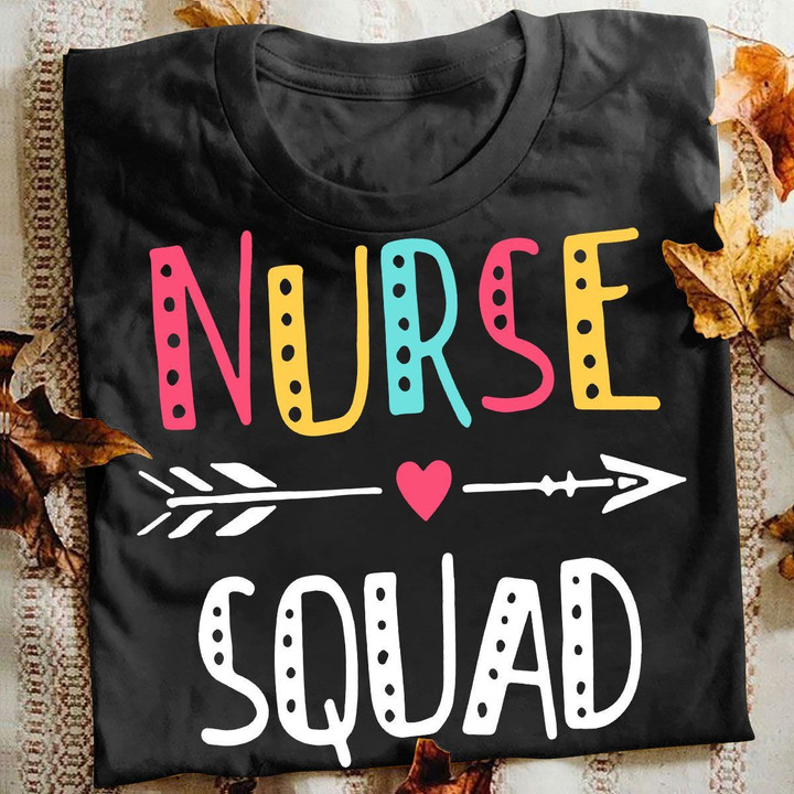 Nurse T-shirt Nurse Squad