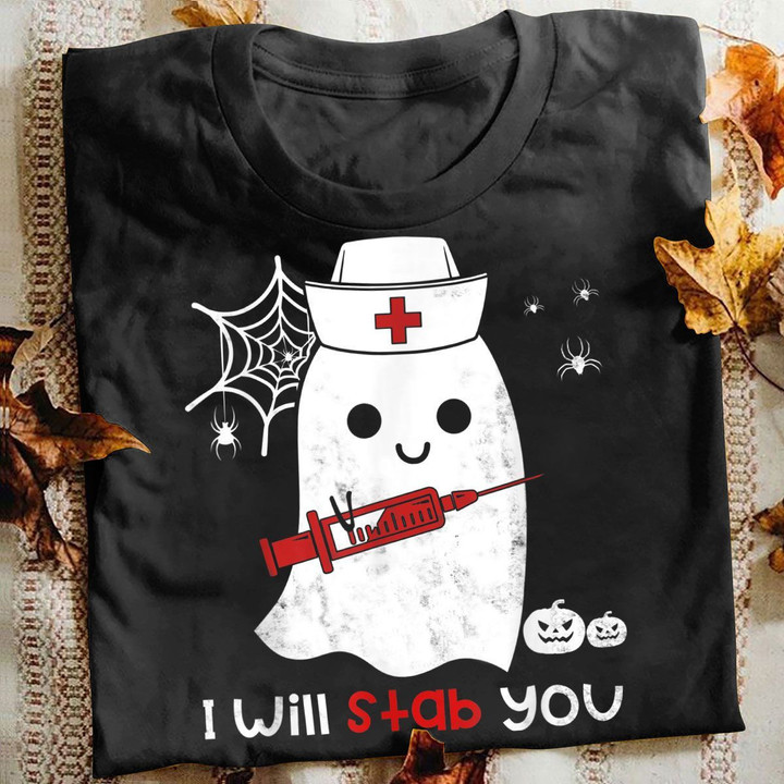 Nurse T-shirt I Will Stab You