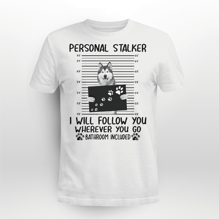 Alaskan Malamute Dog Classic T-shirt Personal Stalker Follow You
