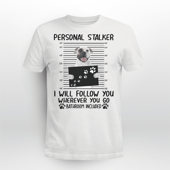 American Bulldog Dog Classic T-shirt Personal Stalker Follow You