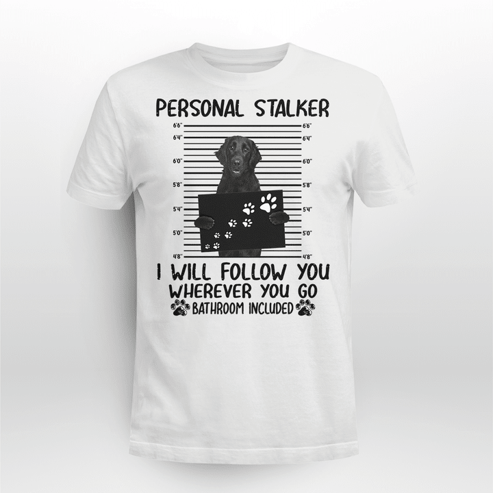 Flat Retriever Dog Classic T-shirt Personal Stalker Follow You