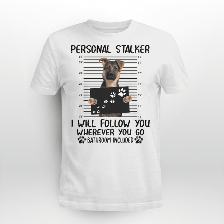 German Shepherd  Dog Classic T-shirt Personal Stalker Follow You V4