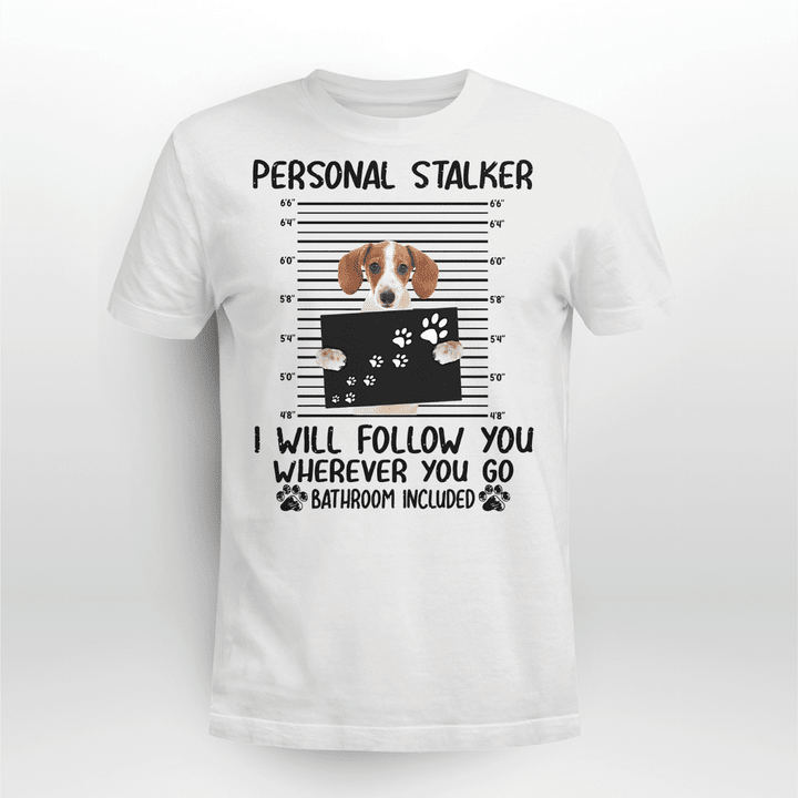 Dachshund Dog Classic T-shirt Personal Stalker Follow You V3