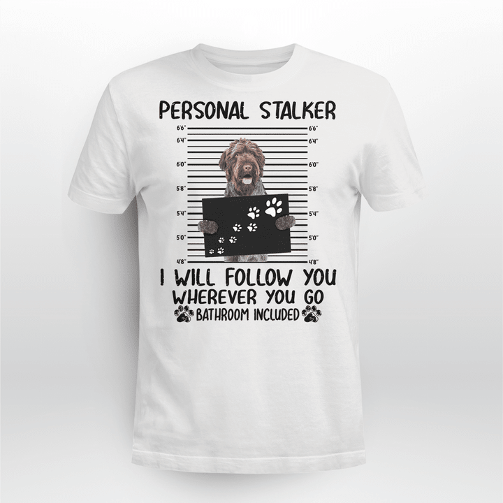 German Wirehaired Pointer Dog Classic T-shirt Personal Stalker Follow You