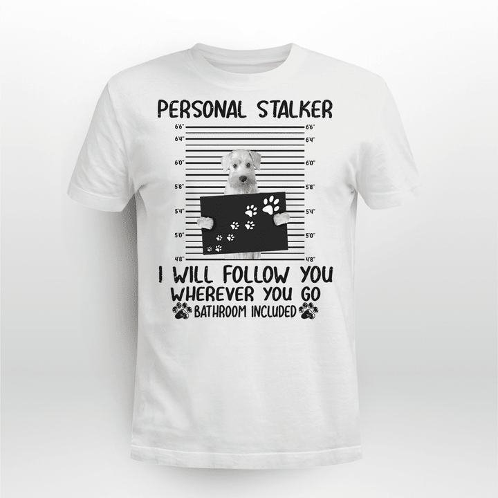 Miniature Schnauzer Dog Classic T-shirt Personal Stalker Follow You V2
