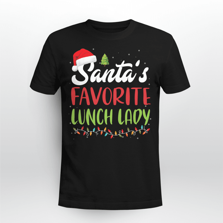 Lunch Lady Christmas T-Shirt Funny Santa's Favorite Lunch Lady Christmas Gift