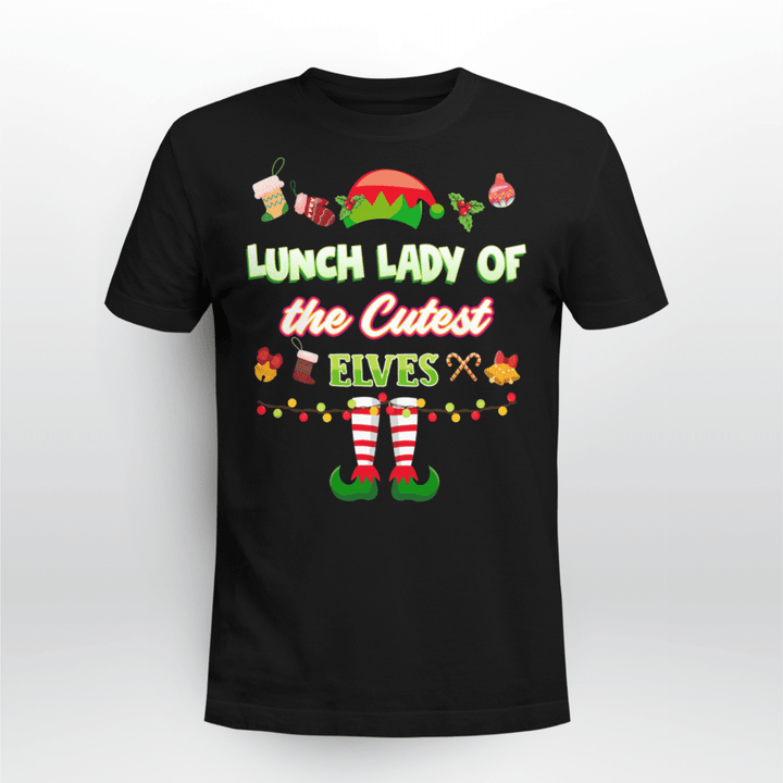 Lunch Lady Christmas T-Shirt Lunch Lady Of The Cutest Elves