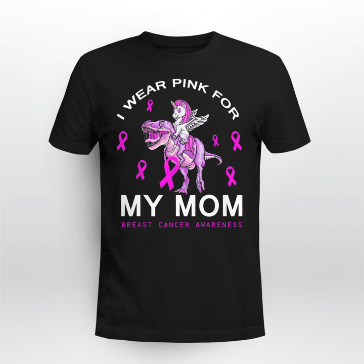 I Wear Pink For My Mom Breast Cancer Awareness Dinosaur T-Shirt