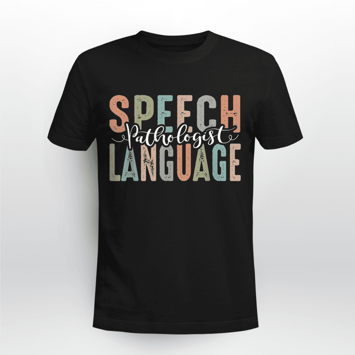 Speech Language Pathologist T-shirt Speech Therapy Gifts SLP Speech Language Pathologist