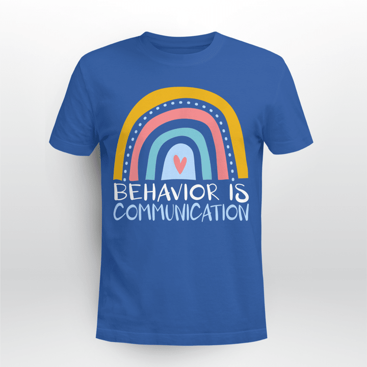 Teacher SPED T-shirt Behavior Is Communication for A Education SPED Teacher