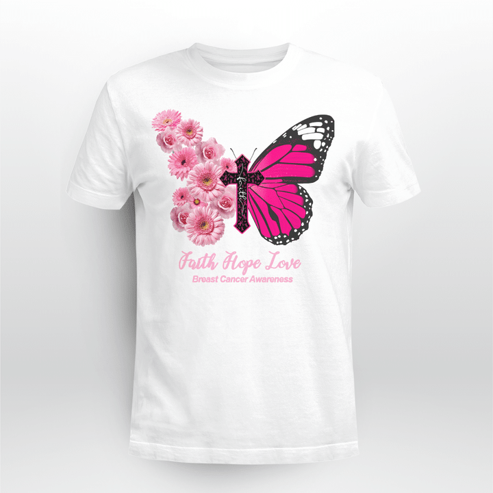 Breast Cancer Awareness T-shirt Butterfly Froral God Faith Hope Love