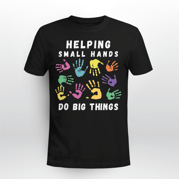Massage Therapist Classic T-shirt Helping Small Hands Do Big Things
