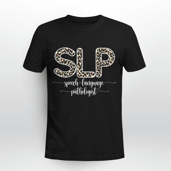 Speech Language Pathologist SLP T-shirt Leopard SLP