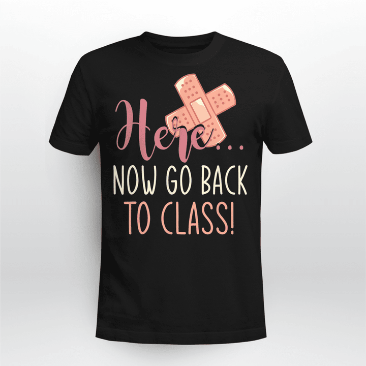 School Nurse T-shirt Now Go Back