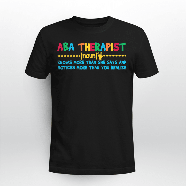 Behavior Analyst Classic T-shirt ABA Therapist Definition