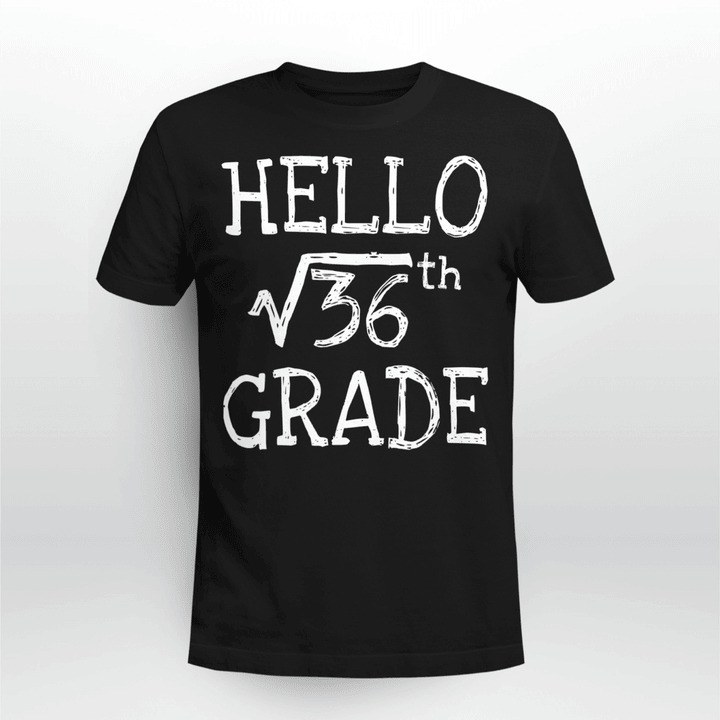 Math Teacher T-shirt 6th Grade Square Root Of 36