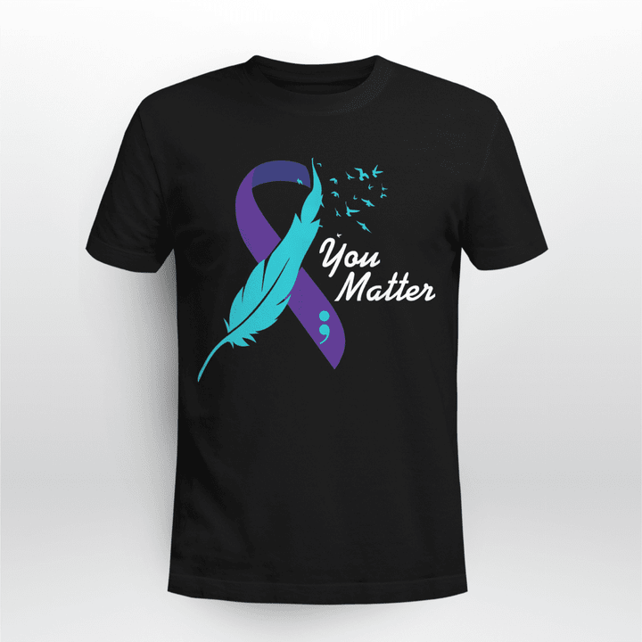 Mental Health T-shirt You Matter Ribbon Suicide Awareness