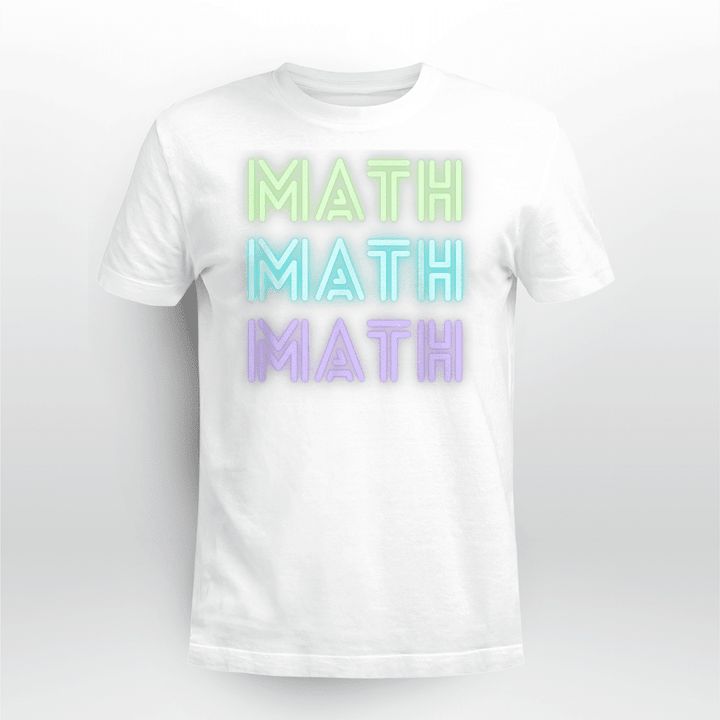 Math Teacher Classic T-shirt Math Math Math