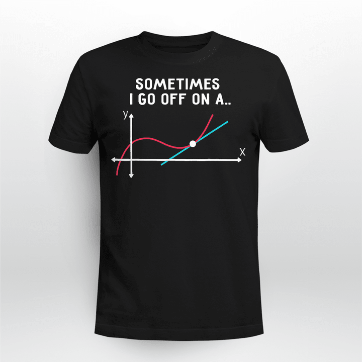 Math Teacher Classic T-shirt Sometimes