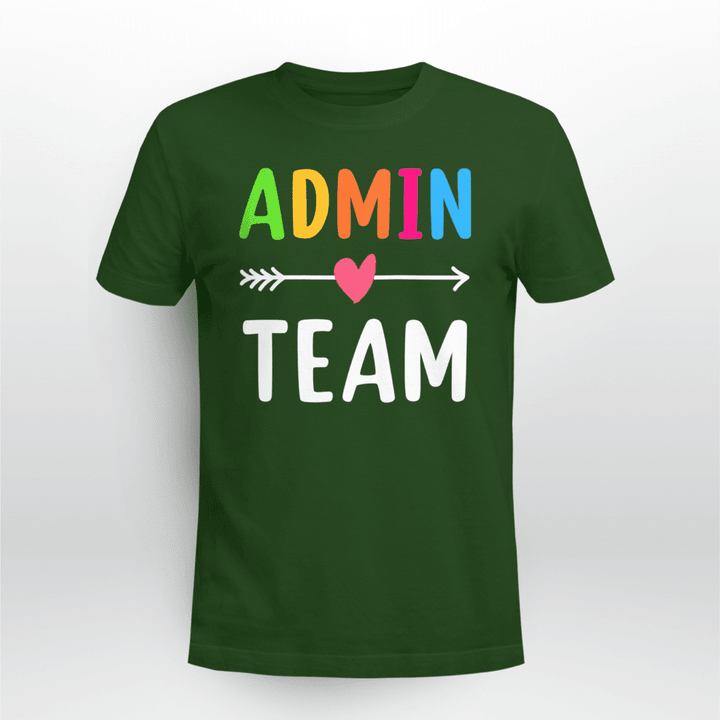 School Office Classic T-shirt Proud To Be Admin Team