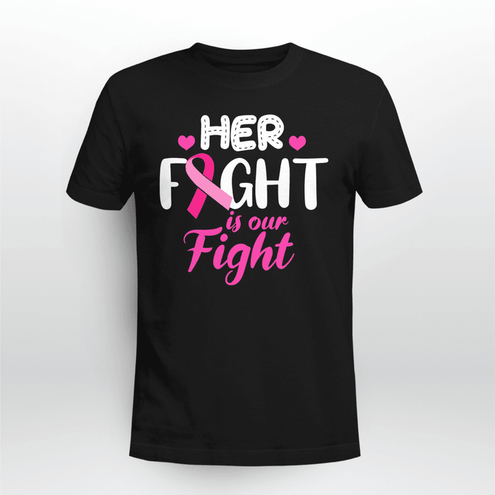 Breast Cancer Awareness Unisex T-shirt Her Fight Is Our Fight
