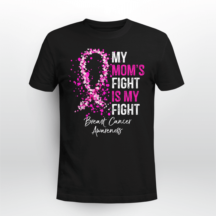 Breast Cancer Awareness Unisex T-shirt My Mom's Fight Is My Fight