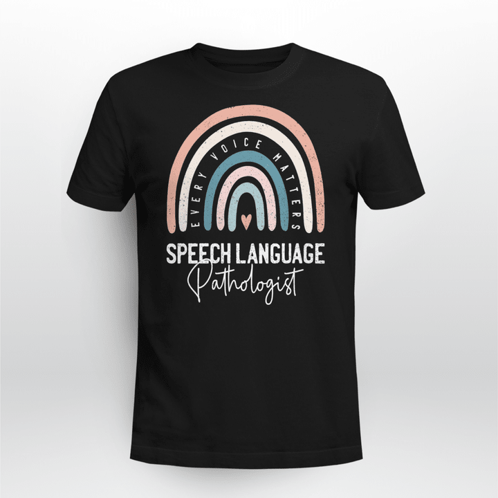 Every Voice Matters Rainbow Speech Language Pathologist SLP T-Shirt