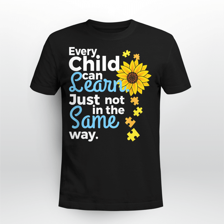 Autism T-shirt Every Child Can Learn Just Not In The Same Way