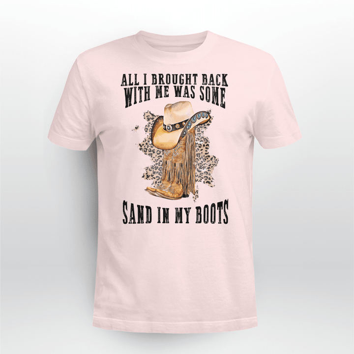 Country Music T-Shirt All I Brouhgt Back With Me Was Some Sand In My Boots