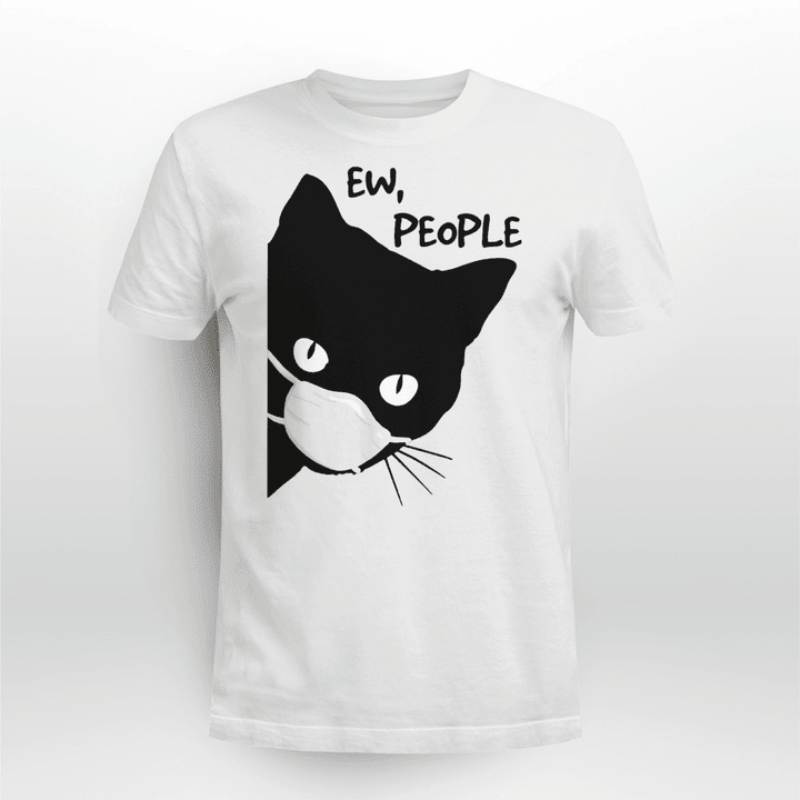 Cat Funny Classic T-Shirt Ew People