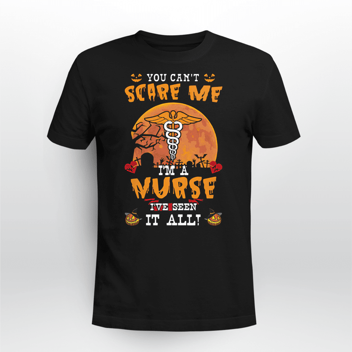 Nurse T-shirt You Can Not Scare Me