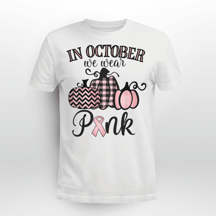 BC T-shirt In October We Wear Pink Thanksgiving