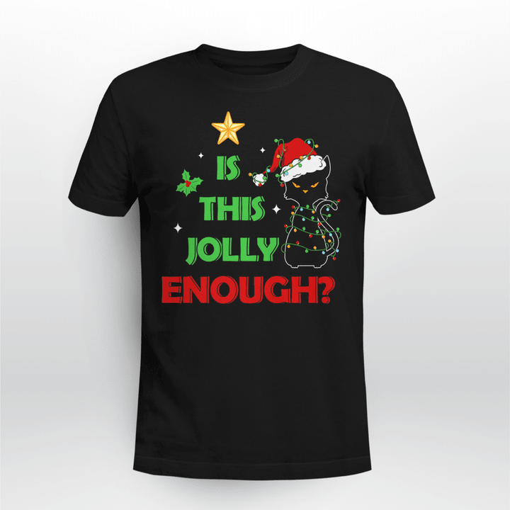 Cat Christmas T-shirt Is This Jolly Enough
