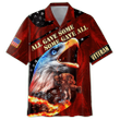US Veteran - All Gave Some Some Gave All Unisex Hawaii Shirts MON22102201-VET