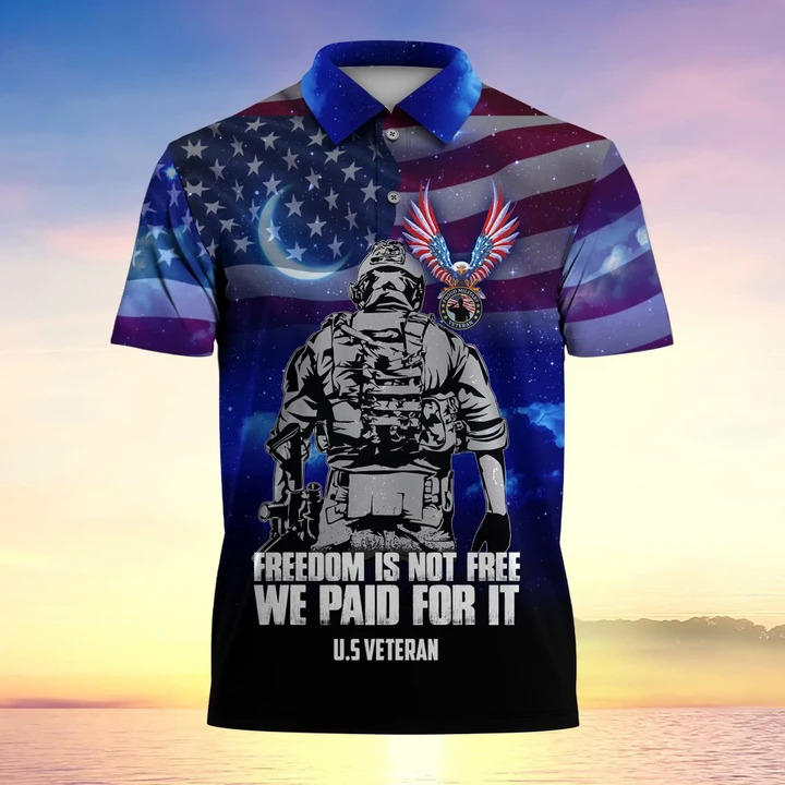 Freedom Is Not Free We Paid For It Premium US Veteran Polo Shirt MH06140106