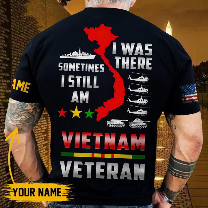 Unique I Was There Sometimes I Still Am Vietnam Veteran T-shirt TVN211005