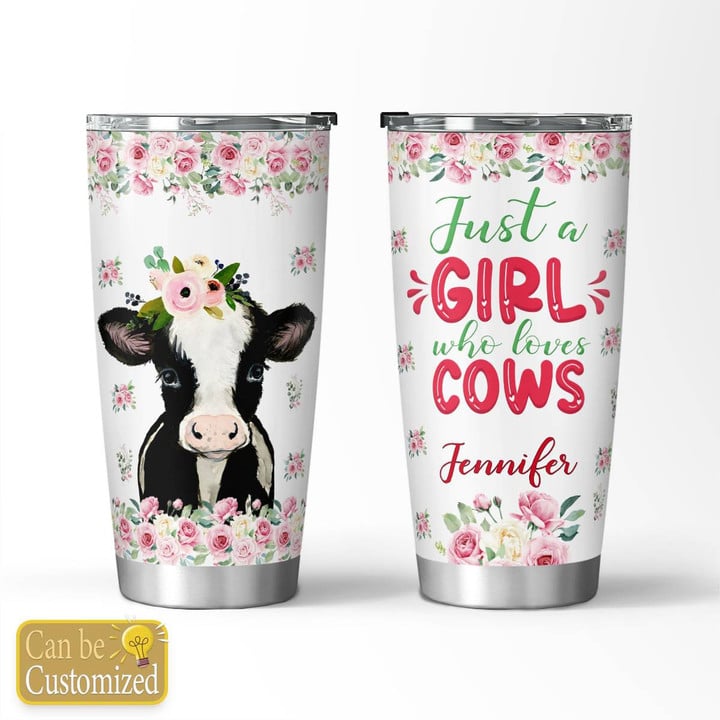Personalized Just A Girl Who Loves Cows Tumbler